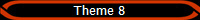 Theme 8